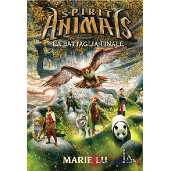 Battaglia finale. Spirit animals (La). Vol. 7