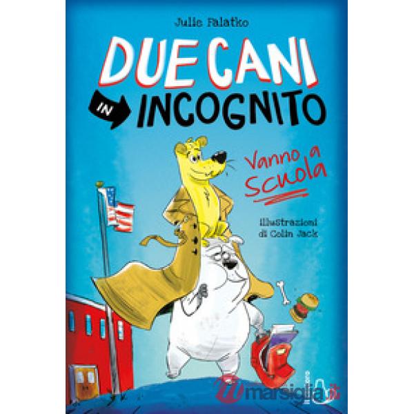 Due cani in incognito. Vanno a scuola