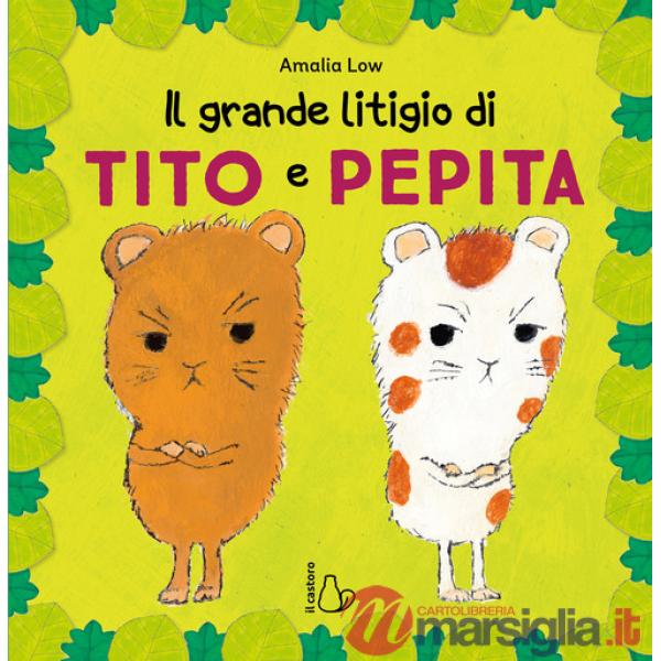 Grande litigio di Tito e Pepita. Ediz. a colori (Il)