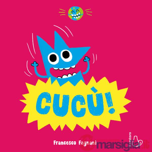Cucù. Ediz. a colori