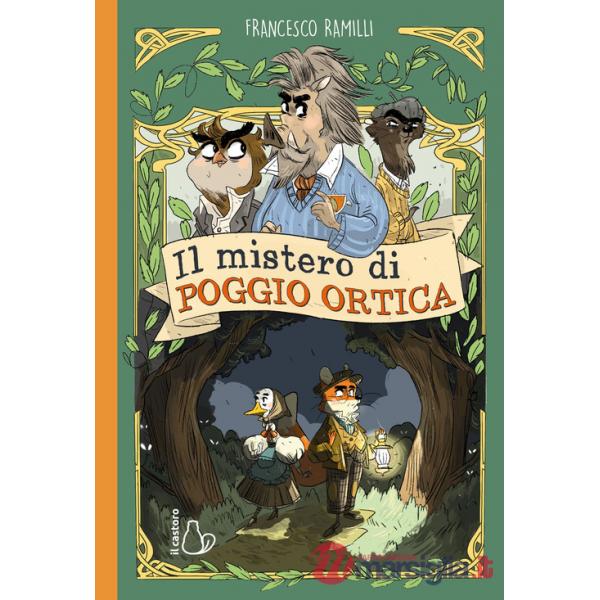 Mistero di Poggio Ortica (Il)