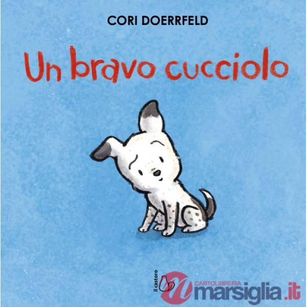 Bravo cucciolo. Ediz. a colori (Un)