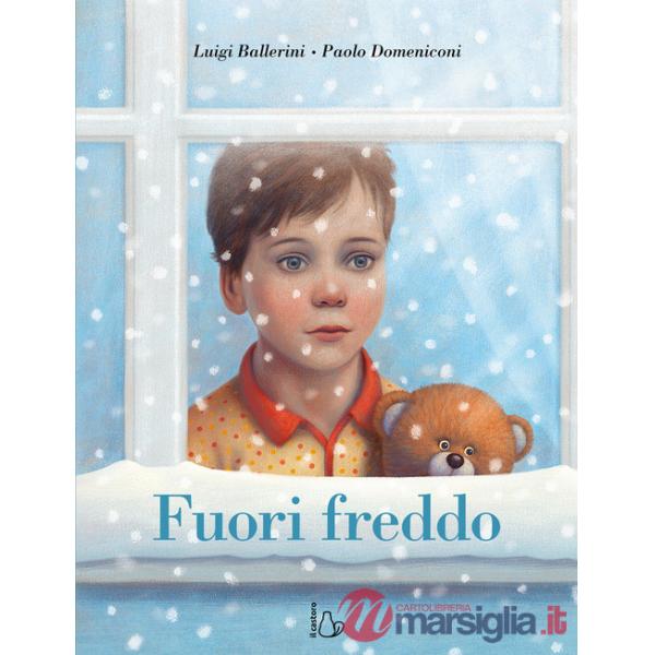 Fuori freddo. Ediz. a colori