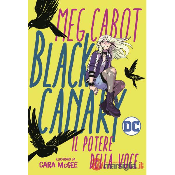 Black Canary. Il potere della voce