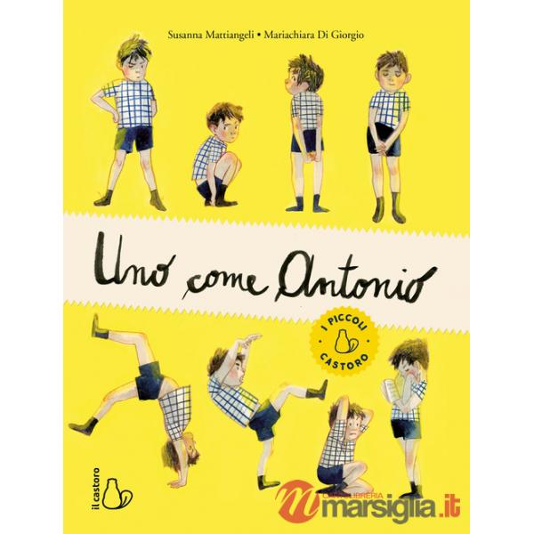 Uno come Antonio. Ediz. a colori