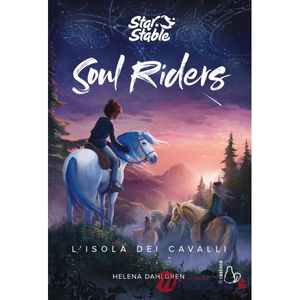 Isola dei cavalli. Soul riders (L'). Vol. 1