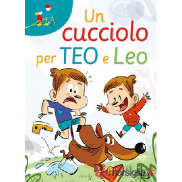 Cucciolo per Teo e Leo. Ediz. ad alta leggibilità (Un)