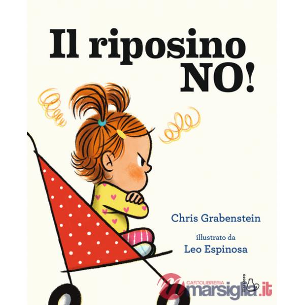 Riposino no! Ediz. a colori (Il)