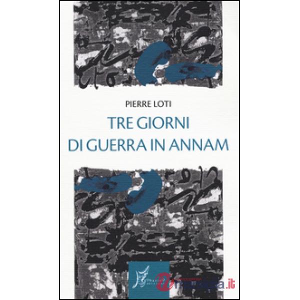 Tre giorni di guerra in Annam