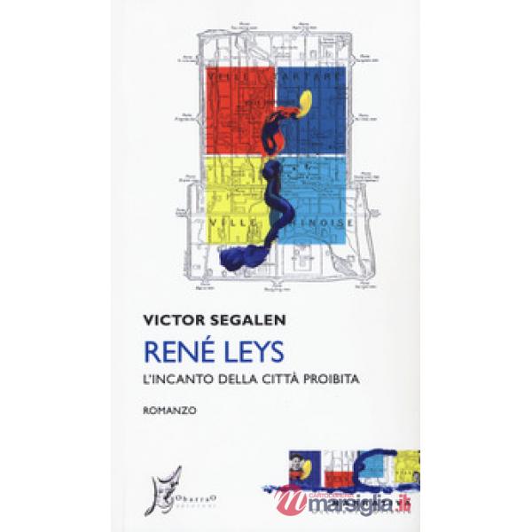 René Leys. L'incanto della città proibita