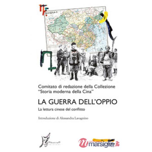 Guerra dell'oppio. La lettura cinese del conflitto (La)