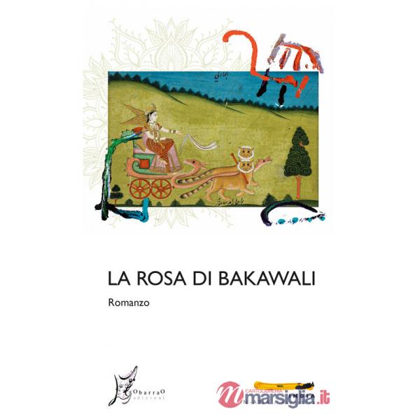 Rosa di Bakawali (La)