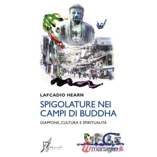 Spigolature nei campi di Buddha. Giappone, cultura e spiritualità
