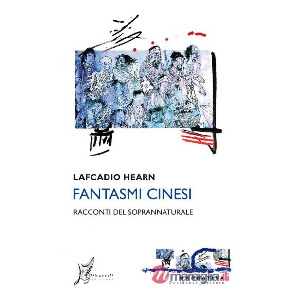Fantasmi cinesi. Racconti del soprannaturale