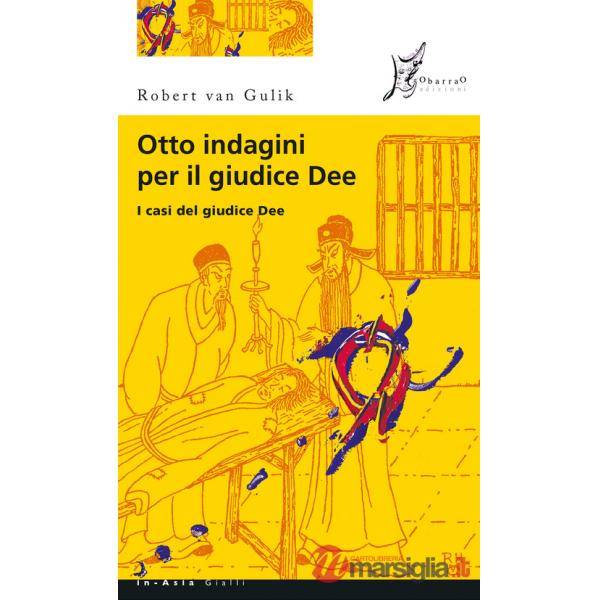 Otto indagini per il giudice Dee. I casi del giudice Dee