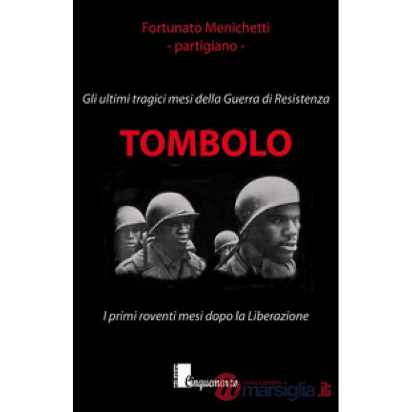 Tombolo. Gli ultimi tragici mesi della guerra di Resistenza