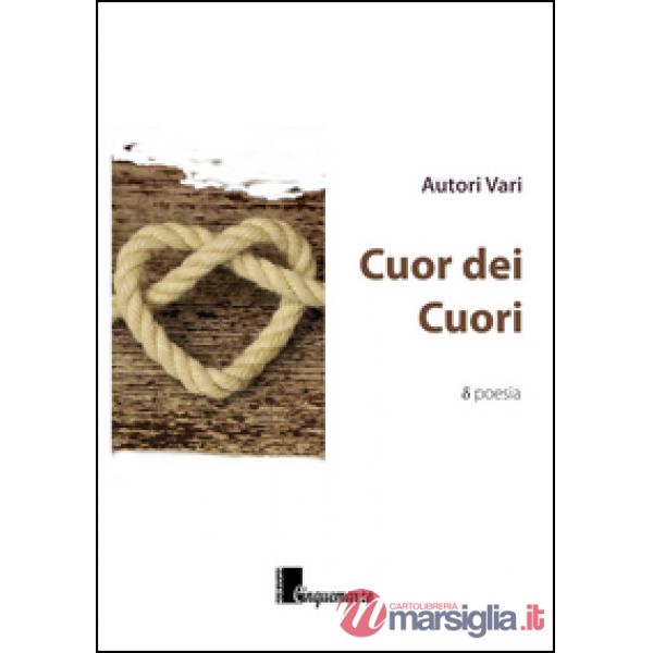 Antologia del 3° Concorso di poesia Cor Cordium
