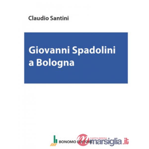 Giovanni Spadolini a Bologna