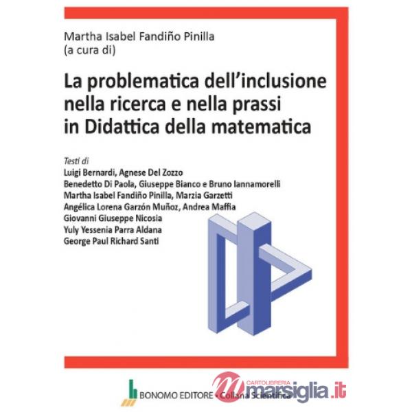 La problematica dell'inclusione nella ricerca e nella prassi in didattica della matematica