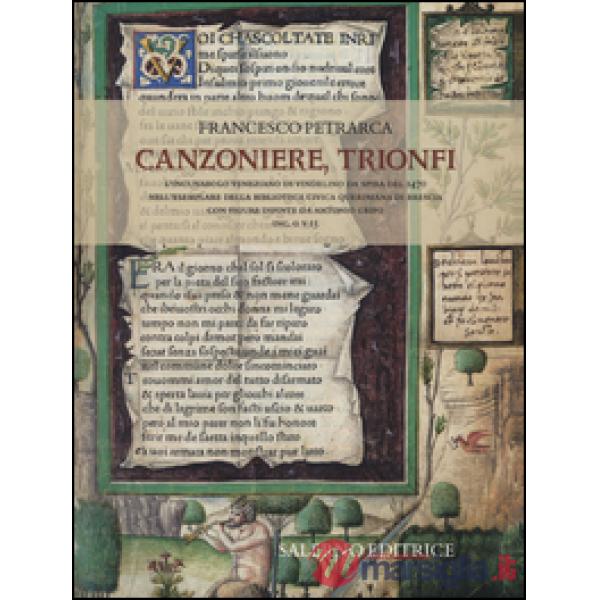 Canzoniere, Trionfi. Commentario all'edizione in fac-simile. Ediz. a colori