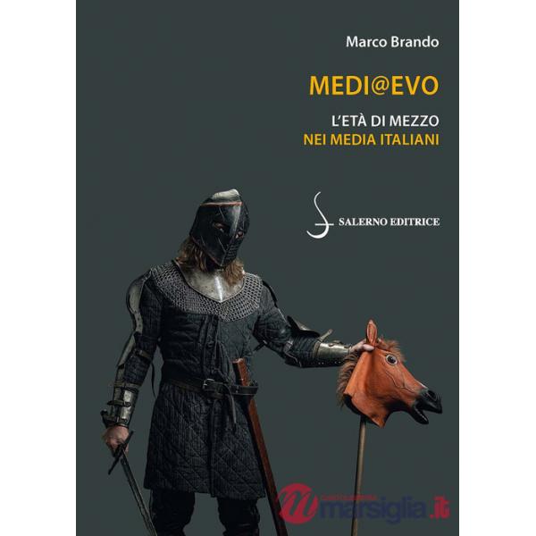 Medi@Evo. L'Età di mezzo nei media italiani