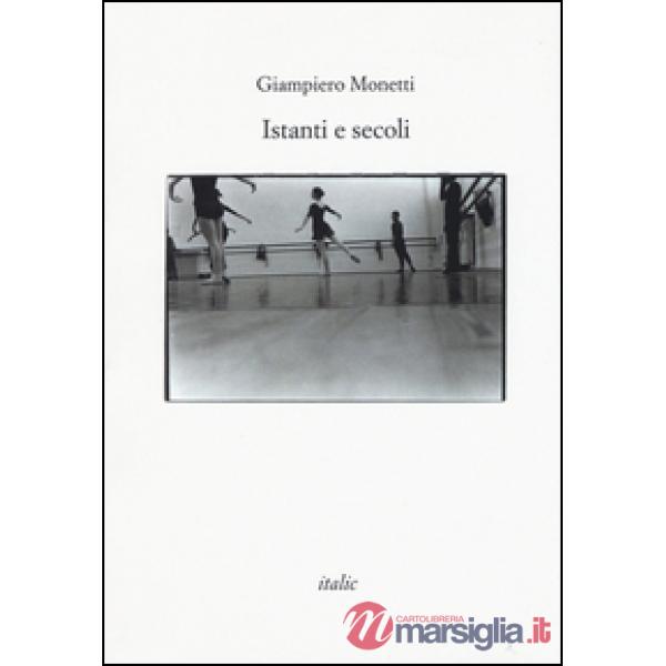 Istanti e secoli