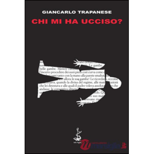 Chi mi ha ucciso?