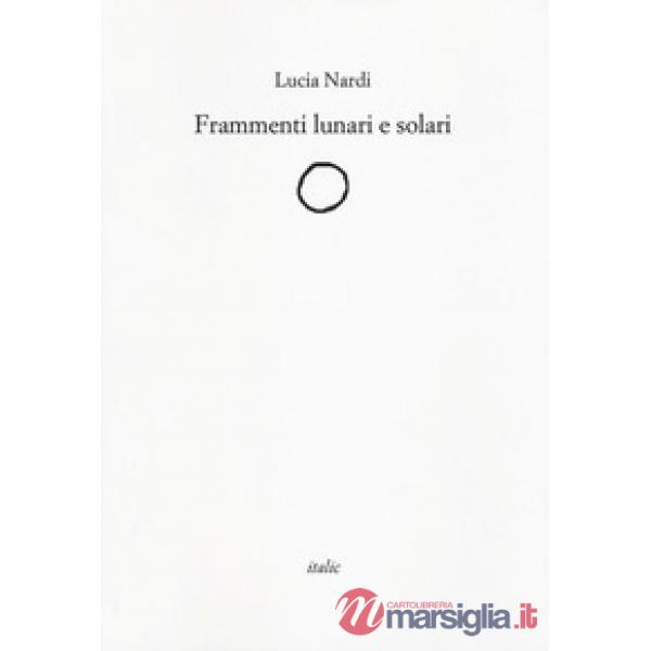 Frammenti lunari e solari