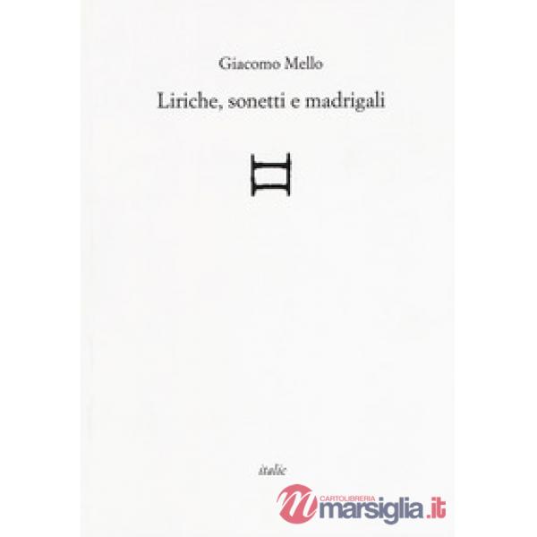 Liriche, sonetti e madrigali