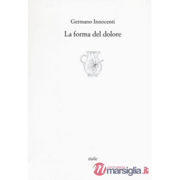 Forma del dolore (La)