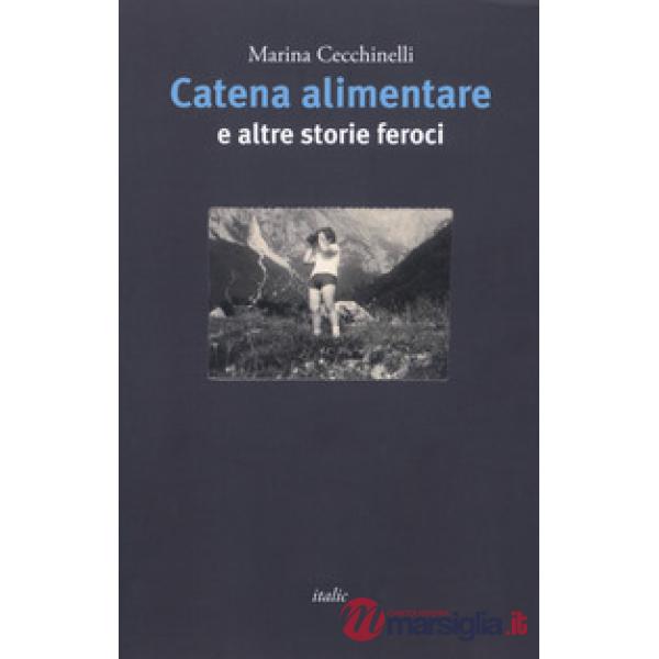 Catena alimentare e altre storie feroci
