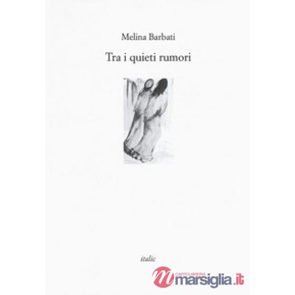 Tra i quieti rumori