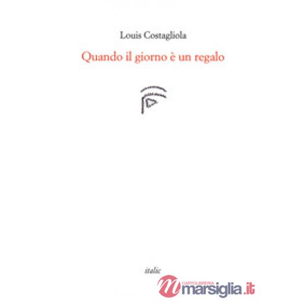 Quando il giorno è un regalo