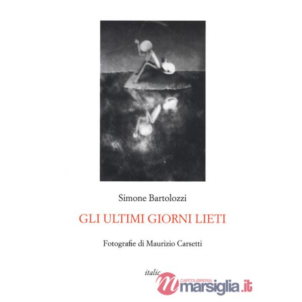 Ultimi giorni lieti (Gli)