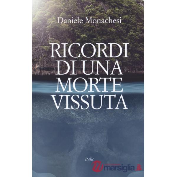 Ricordi di una morte vissuta