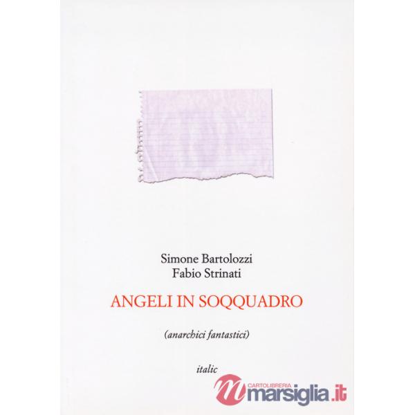 Angeli in soqquadro (anarchici fantastici)