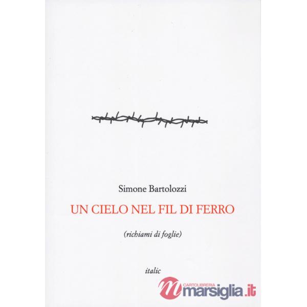 Cielo nel fil di ferro (richiami di foglie) (Un)