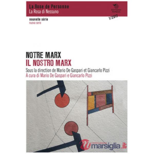 Notre Marx-Il nostro Marx