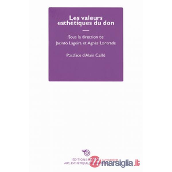 Valeurs esthétiques du don (Les)