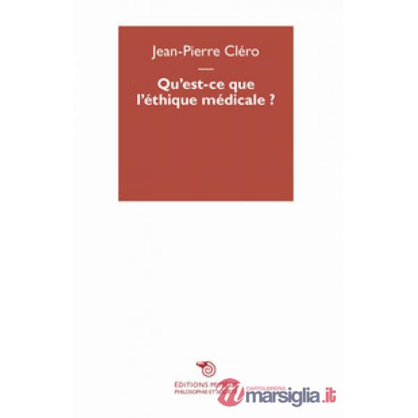 Qu'est-ce que l'ethique médicale?