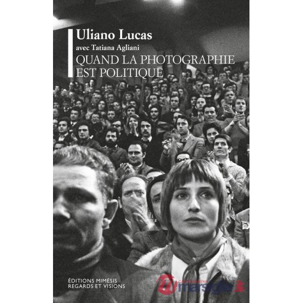 Quand la photographie est politique