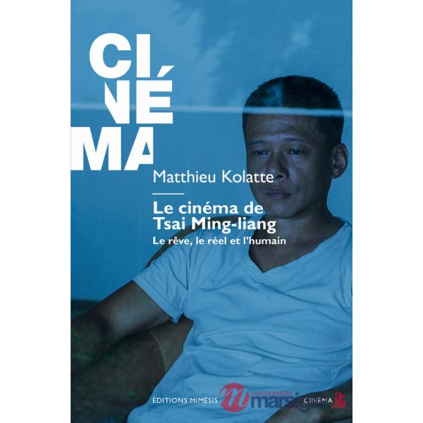 Cinéma de Tsai Ming-liang (Le)