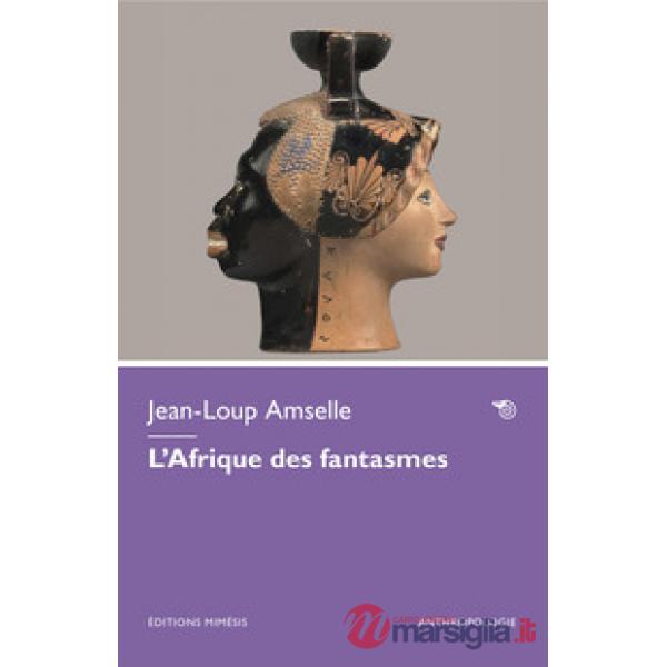 Afrique des fantasmes (L')