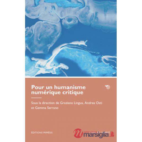 Pour un humanisme numérique critique
