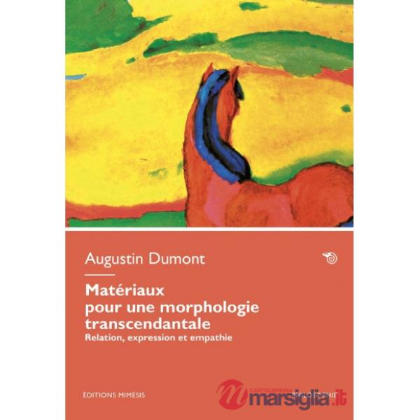 Matériaux pour une morphologie transcendantale