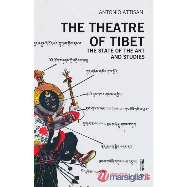 Theatre of Tibet. The state of the art and studies (The)