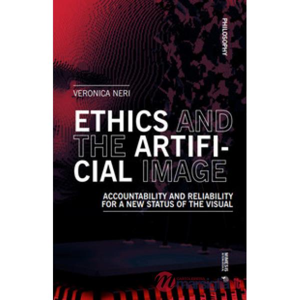 Ethics and the artificial image. Accountability and reliability for a new status of the visual