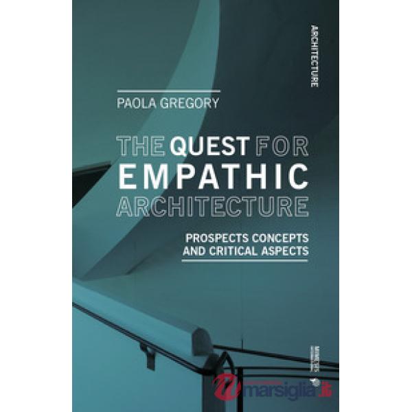 Quest for empathic architecture. Prospects concepts and critical aspects (The)
