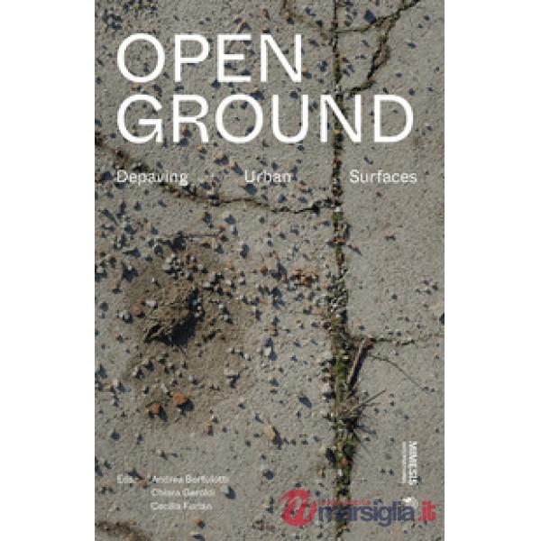 Open ground. Depaving urban surfaces