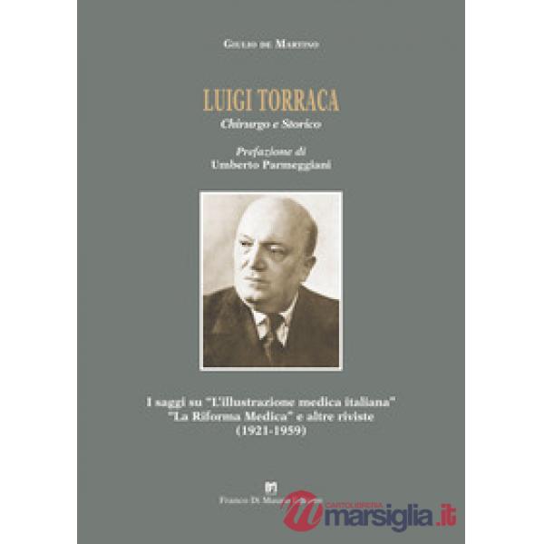 Luigi Torraca. Chirurgo e storico
